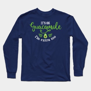 Guac is Extra Long Sleeve T-Shirt